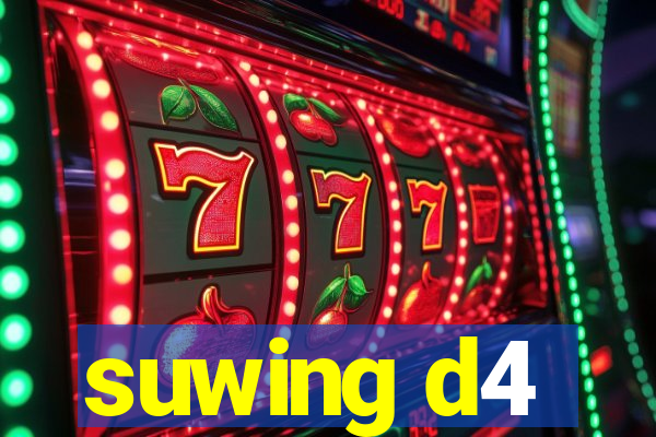 suwing d4